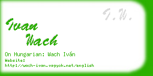 ivan wach business card